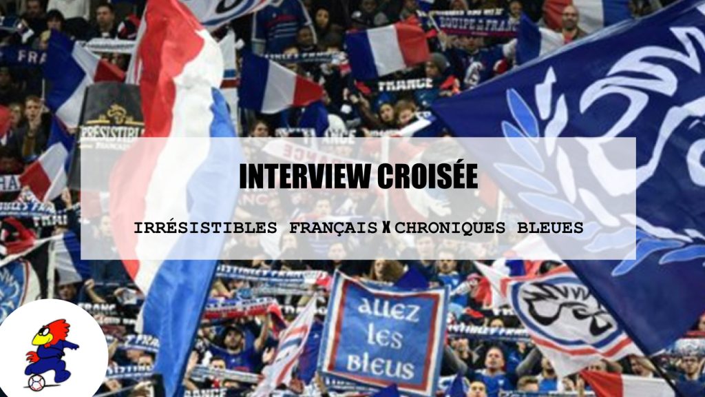 histoire des Bleus et de leurs supporters