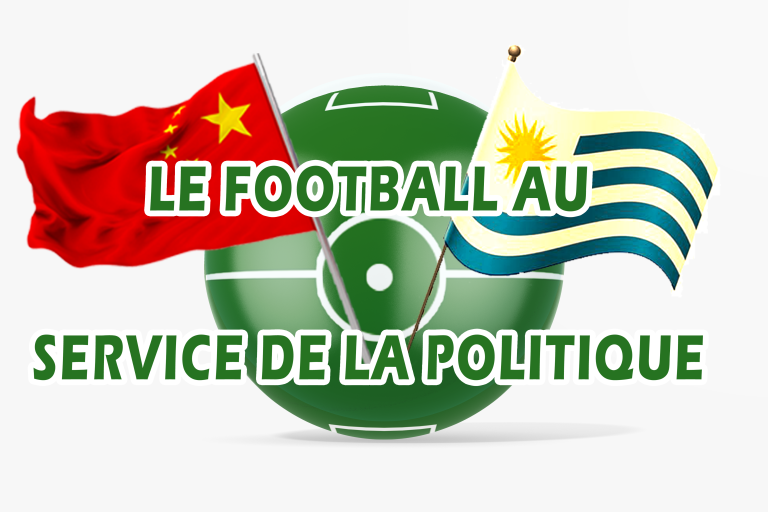 Uruguay et Chine : les dessous d’un amour entre deux nations réunies par le ballon